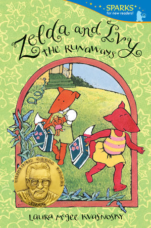 Zelda and Ivy: The Runaways Paperback by Laura McGee Kvasnosky; Illustrated by Laura McGee Kvasnosky