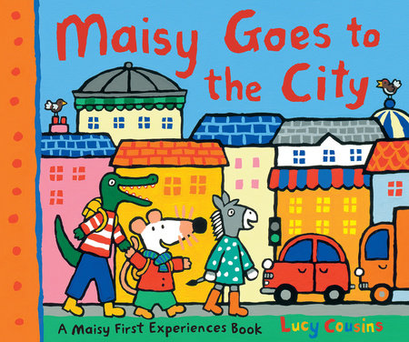 Maisy Goes to the City Paperback by Lucy Cousins; Illustrated by Lucy Cousins