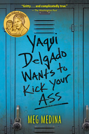 Yaqui Delgado Wants to Kick Your Ass Paperback by Meg Medina