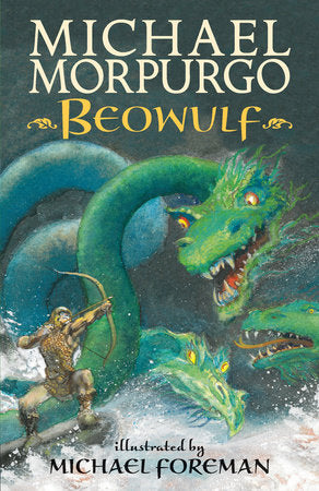 Beowulf Paperback by Michael Morpurgo; Illustrated by Michael Foreman