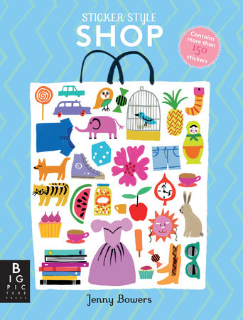 Sticker Style: Shop Paperback by Big Picture Press; Illustrated by Jenny Bowers
