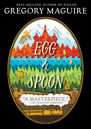 Egg and Spoon Paperback by Gregory Maguire