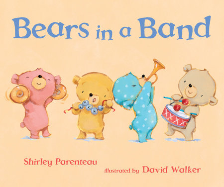 Bears in a Band Hardcover by Shirley Parenteau