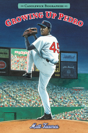 Growing Up Pedro Paperback by Matt Tavares; Illustrated by Matt Tavares