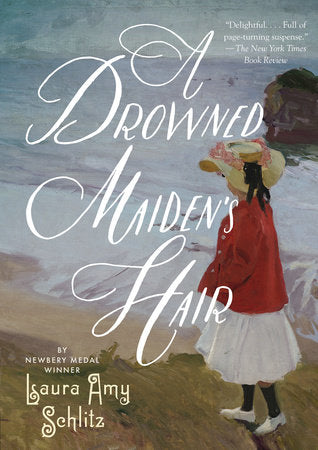 A Drowned Maiden's Hair Paperback by Laura Amy Schlitz