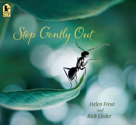Step Gently Out Paperback by Helen Frost; Illustrated by Rick Lieder