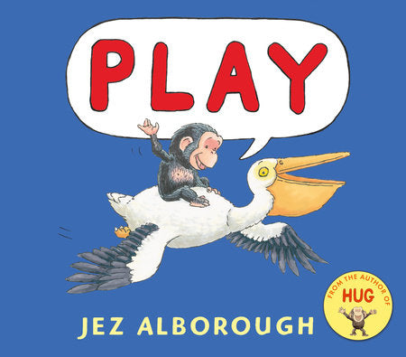 Play Hardcover by Jez Alborough; Illustrated by Jez Alborough