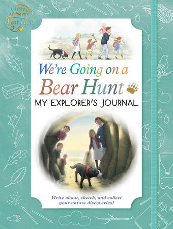 We're Going on a Bear Hunt: My Explorer's Journal Hardcover by Bear Hunt Films Ltd.