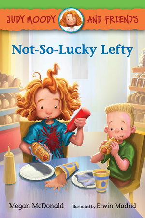 Judy Moody and Friends: Not-So-Lucky Lefty Paperback by Megan McDonald; Illustrated by Erwin Madrid