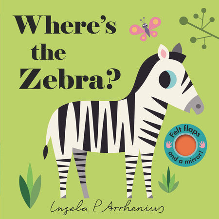 Where's the Zebra? Board Book by Illustrated by Ingela P. Arrhenius