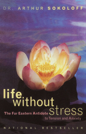 Life Without Stress Paperback by Arthur Sokoloff