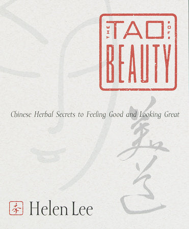 The Tao of Beauty Paperback by Helen Lee