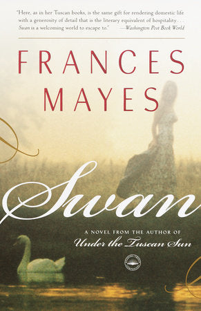 Swan Paperback by Frances Mayes