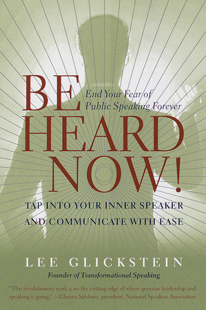 Be Heard Now! Paperback by Lee Glickstein