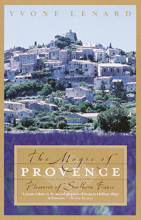 The Magic of Provence Paperback by Yvone Lenard