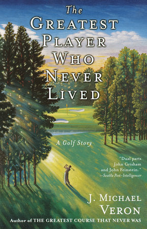 The Greatest Player Who Never Lived Paperback by J. Michael Veron