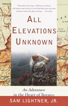 All Elevations Unknown Paperback by Sam Lightner, Jr.