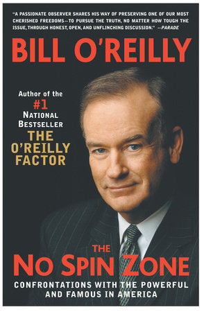 The No Spin Zone Paperback by Bill O'Reilly