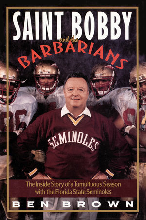 Saint Bobby and the Barbarians Paperback by Ben Brown