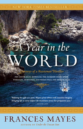 A Year in the World Paperback by Frances Mayes
