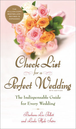 Check List for a Perfect Wedding, 6th Edition Paperback by Barbara Lee Follett; Loulie Hyde Sutro
