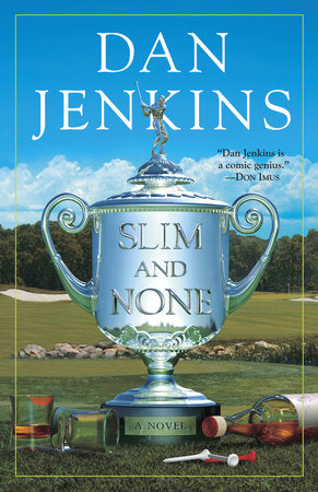 Slim and None Paperback by Dan Jenkins