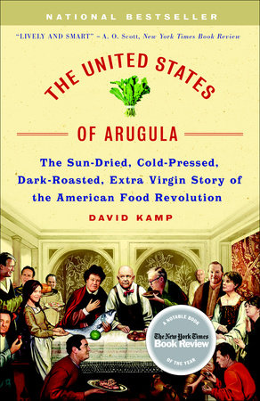 The United States of Arugula Paperback by David Kamp