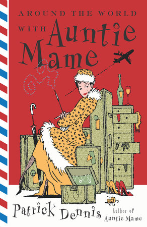 Around the World With Auntie Mame Paperback by Patrick Dennis