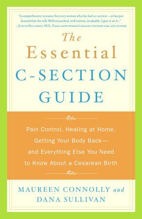 The Essential C-Section Guide Paperback by Maureen Connolly and Dana Sullivan