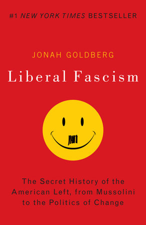 Liberal Fascism Paperback by Jonah Goldberg