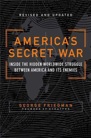 America's Secret War Paperback by George Friedman