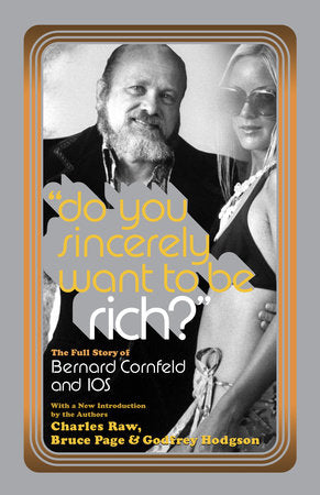 Do You Sincerely Want to Be Rich? Paperback by Charles Raw; Bruce Page; and Godfrey Hodgson