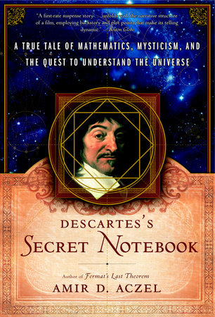 Descartes's Secret Notebook Paperback by Amir D. Aczel