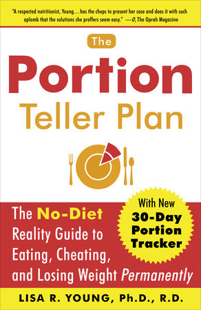 The Portion Teller Plan Paperback by Lisa Young, Ph.D.