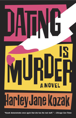 Dating Is Murder Paperback by Harley Jane Kozak
