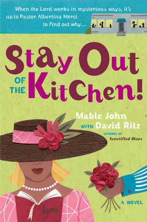 Stay Out of the Kitchen! Paperback by Mable John with David Ritz