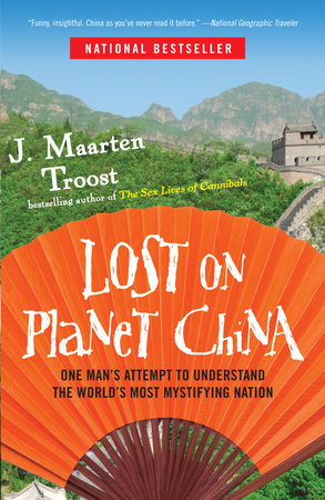 Lost on Planet China Paperback by J. Maarten Troost