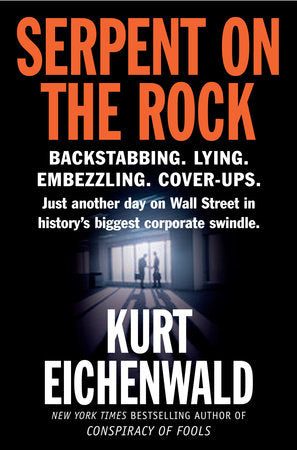 Serpent on the Rock Paperback by Kurt Eichenwald