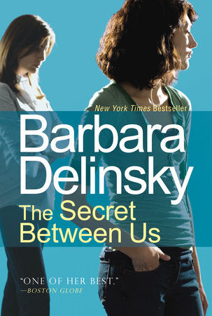 The Secret Between Us Paperback by Barbara Delinsky