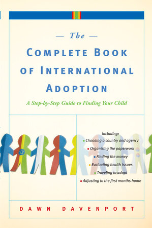 The Complete Book of International Adoption Paperback by Dawn Davenport