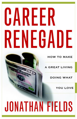 Career Renegade Paperback by Jonathan Fields