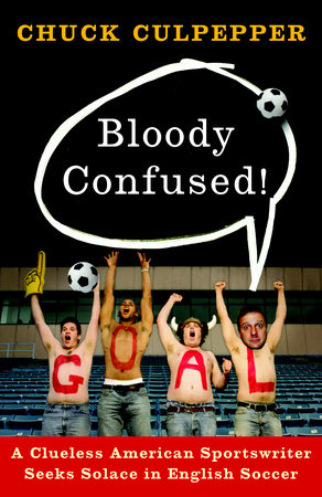 Bloody Confused! Paperback by Chuck Culpepper