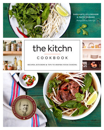 The Kitchn Cookbook Hardcover by Sara Kate Gillingham and Faith Durand; Photographs by Leela Cyd