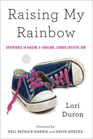 Raising My Rainbow Paperback by Lori Duron