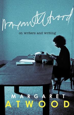 On Writers and Writing Paperback by Margaret Atwood