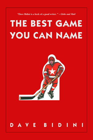 The Best Game You Can Name Paperback by Dave Bidini