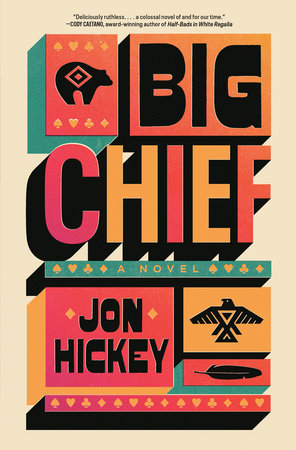 Big Chief Hardcover by Jon Hickey