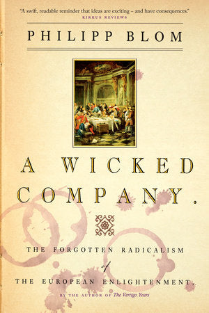 A Wicked Company Paperback by Philipp Blom