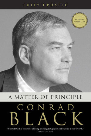 A Matter of Principle Paperback by Conrad Black