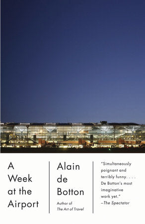 A Week at the Airport Paperback by Alain de Botton